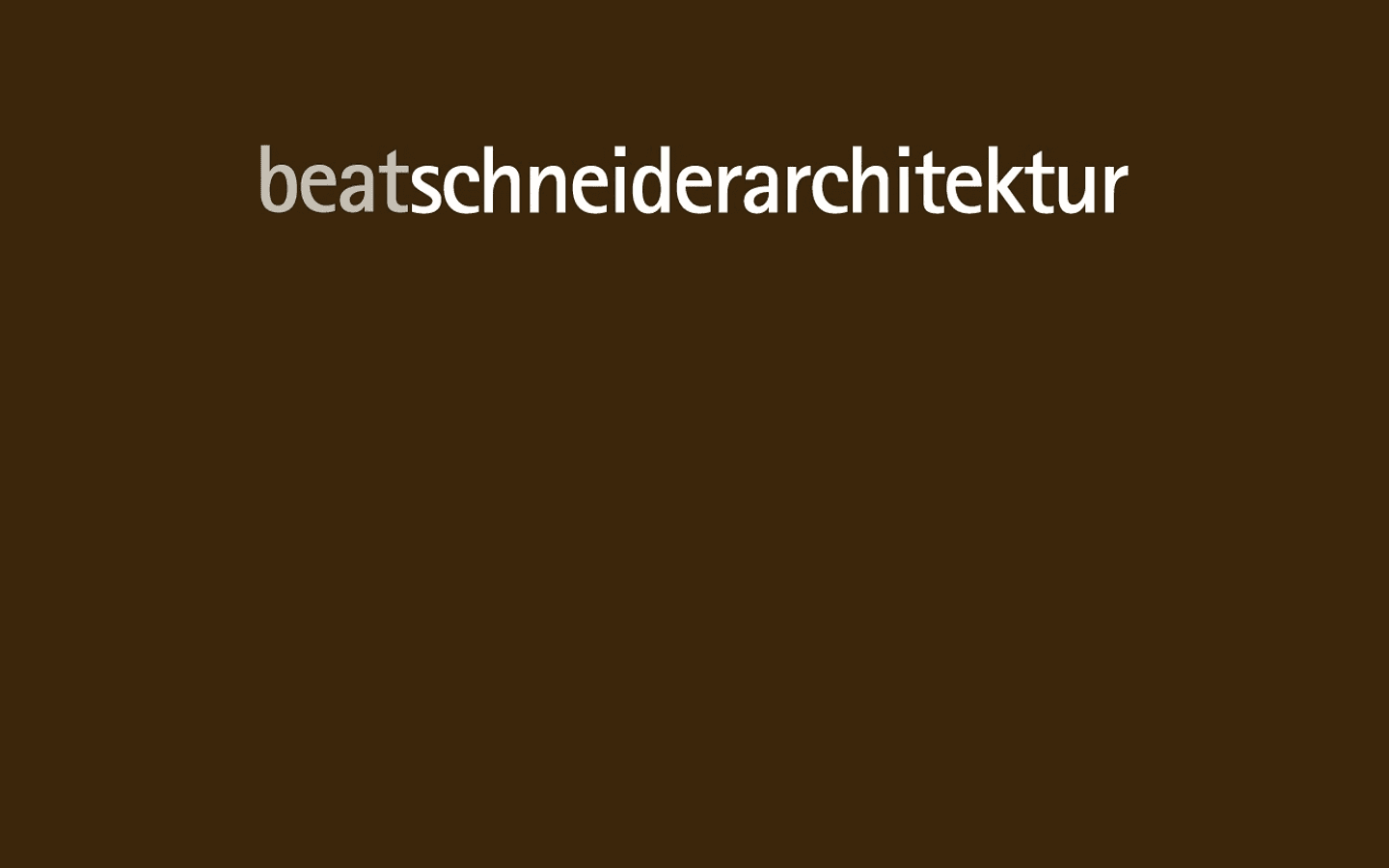 Heute · schneider-architektur.ch